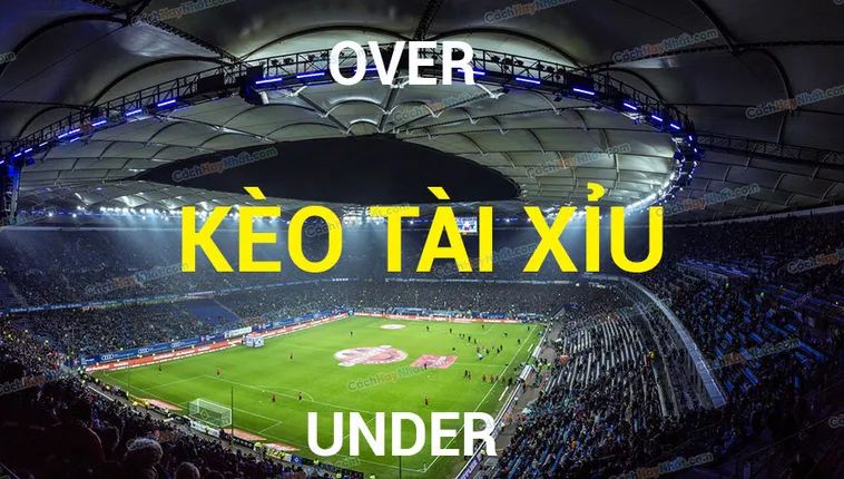 Cách Chơi Kèo Tài Xỉu Hiệp 1 Hiệu Quả Nhất Cho Mọi Trận Đấu