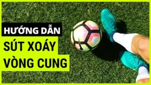 Hướng Dẫn Chi Tiết Cách Thực Hiện Kỹ Thuật Sút Bóng Xoáy Chuyên Nghiệp